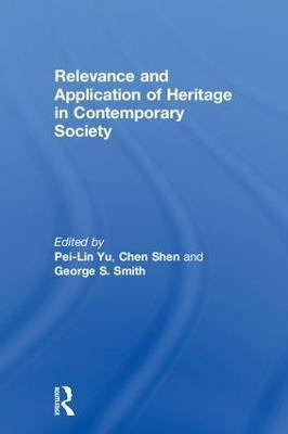 Relevance and Application of Heritage in Contemporary Society(English, Hardcover, unknown)