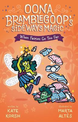 When Fairies Go Too Far(English, Hardcover, Korsh Kate)