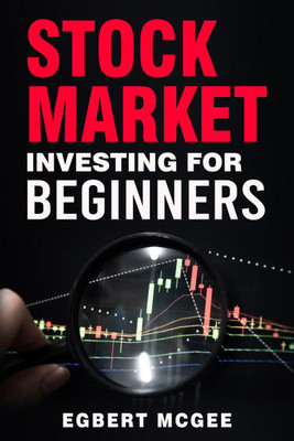 STOCK MARKET INVESTING FOR BEGINNERS(English, Paperback, Egbert Mcgee)