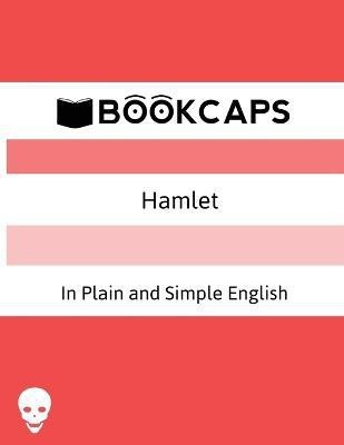 Hamlet In Plain and Simple English(English, Paperback, Shakespeare William)