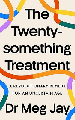 The Twentysomething Treatment(Paperback, Meg Jay)