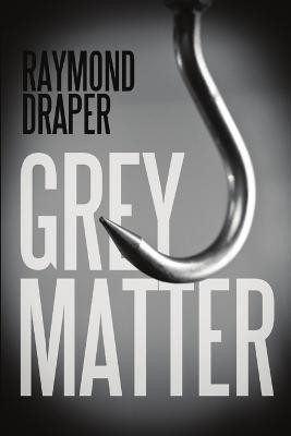 Grey Matter(English, Paperback, Draper Raymond)