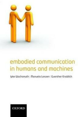 Embodied Communication in Humans and Machines(English, Hardcover, unknown)