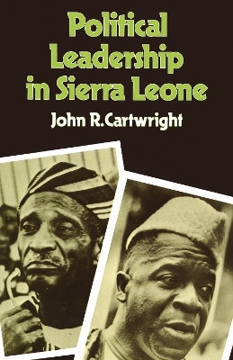 Political Leadership in Sierra Leone(English, Electronic book text, Cartwright John)