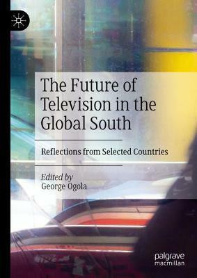 The Future of Television in the Global South(English, Hardcover, unknown)