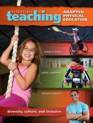 Essentials of Teaching Adapted Physical Education(English, Paperback, Hodge Samuel)
