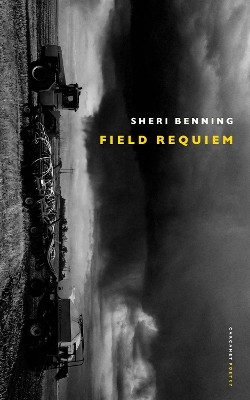 Field Requiem(English, Paperback, Benning Sheri)