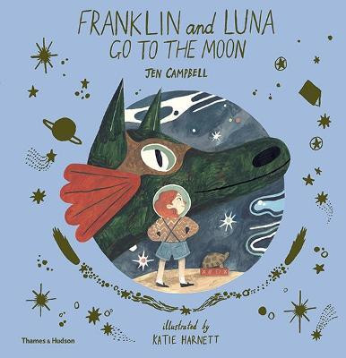 Franklin and Luna go to the Moon(English, Paperback, Campbell Jen)