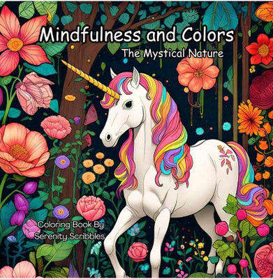 Mindfulness and Colors  - Adult Coloring Book for Stress Relief and Relaxation with a Magical Journey(English, Paperback, Serenity Scribbles)