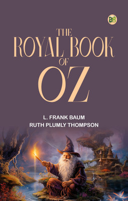 The Royal Book of Oz(Paperback, L. Frank Baum, Ruth Plumly Thompson)