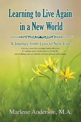 Learning to Live Again in a New World(English, Paperback, Anderson Marlene)
