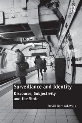 Surveillance and Identity(English, Hardcover, Barnard-Wills David)