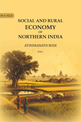 Social and Rural Economy of Northern India 1st [Hardcover](Hardcover, Atindranath Bose)