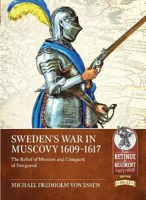 Sweden's War in Muscovy, 1609-1617(English, Paperback, Fredholm Von Essen Michael)