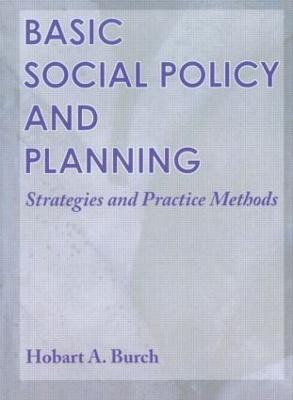 Basic Social Policy and Planning(English, Paperback, Burch Hobart A)