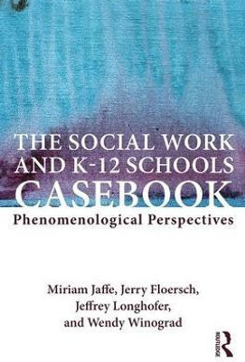 The Social Work and K-12 Schools Casebook(English, Paperback, unknown)