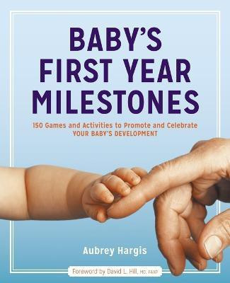 Baby's First Year Milestones(English, Paperback, Hargis Aubrey)