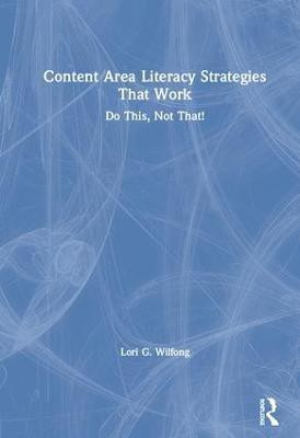 Content Area Literacy Strategies That Work(English, Hardcover, Wilfong Lori G.)