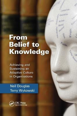 From Belief to Knowledge(English, Paperback, Douglas Neil)