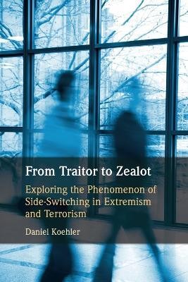 From Traitor to Zealot(English, Paperback, Koehler Daniel)