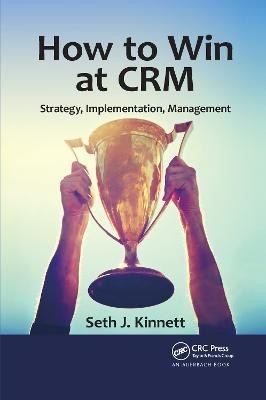 How to Win at CRM(English, Paperback, Kinnett Seth)