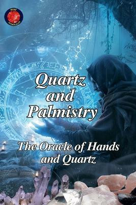 Quartz and Palmistry(English, Paperback, Rubi Alina)