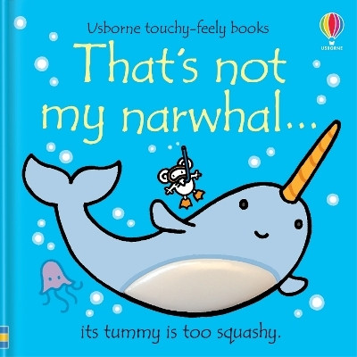 That's not my narwhal...(English, Board book, Watt Fiona)