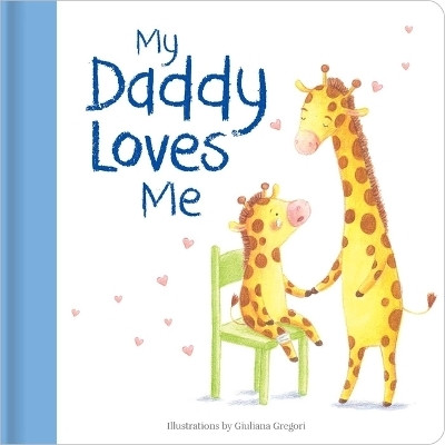 My Daddy Loves Me(English, Hardcover, unknown)