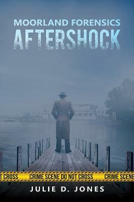 Moorland Forensics - Aftershock(English, Paperback, Jones Julie D.)