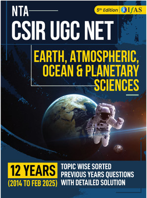NTA CSIR UGC NET Earth, Atmospheric, Ocean & Planetary Science Book  - 2025 | Previous Year Solved Papers (2014–2025 Feb) with Detailed Solutions | Bestselling PYQ Book for NTA CSIR UGC NET/JRF Exam |CSIR UGC NET Earth, Atmospheric, Ocean & Planetary Science PYQ Book | Chapterwise & Topicwise Questi