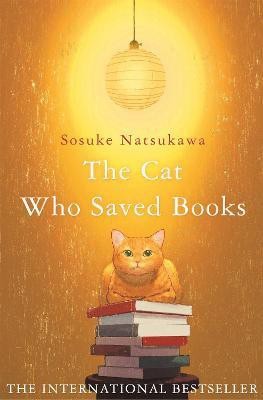 The Cat Who Saved Books(English, Paperback, Natsukawa Sosuke)