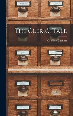 The Clerk's Tale(English, Hardcover, Chaucer Geoffrey)