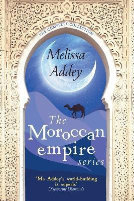 The Moroccan Empire Series(English, Paperback, Addey Melissa)