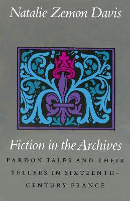 Fiction in the Archives(English, Paperback, Davis Natalie Zemon)