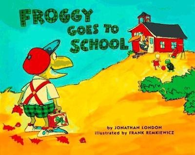 Froggy Goes to School(English, Hardcover, London Jonathan)