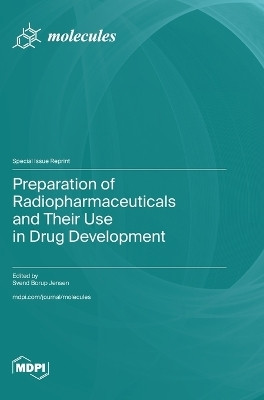 Preparation of Radiopharmaceuticals and Their Use in Drug Development(English, Hardcover, unknown)