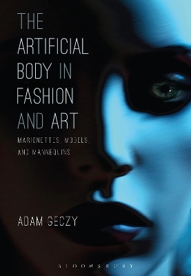 The Artificial Body in Fashion and Art(English, Paperback, Geczy Adam)