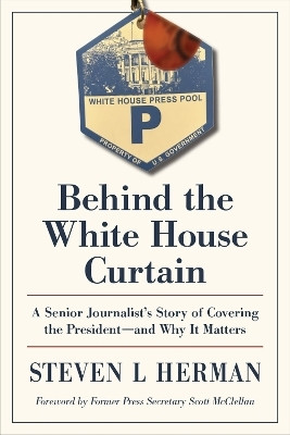 Behind the White House Curtain(English, Hardcover, Herman Steven L.)