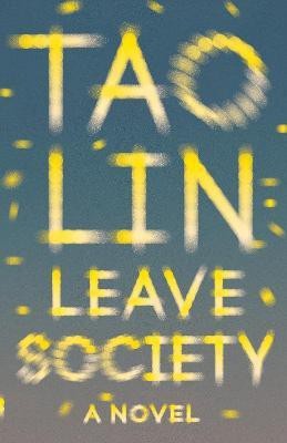 Leave Society(English, Paperback, Lin Tao)