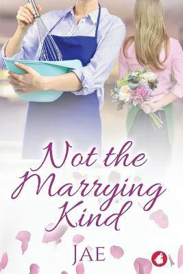Not the Marrying Kind(English, Paperback, Jae)