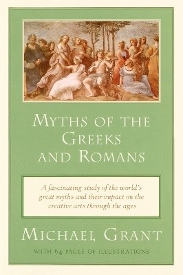 Myths of the Greeks and Romans(English, Paperback, Grant Michael)