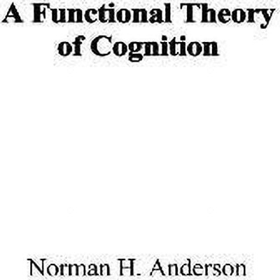 A Functional Theory of Cognition(English, Paperback, Anderson Norman H.)