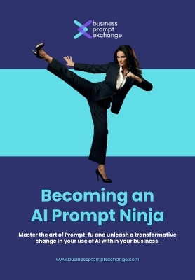 Becoming an AI Prompt Ninja(English, Paperback, Buskell Matthew)