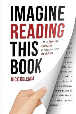 Imagine Reading This Book(English, Paperback, Kolenda Nick)
