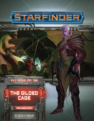Starfinder Adventure Path: The Gilded Cage (Fly Free or Die 6 of 6)(English, Paperback, Catalan Jessica)
