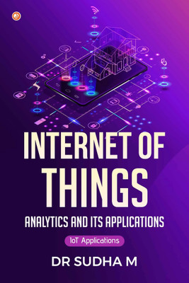 Internet of Things Analytics and Its Applications(Paperback, Dr Sudha M)