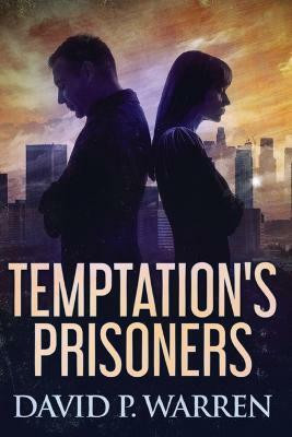 Temptation's Prisoners(English, Paperback, Warren David P)