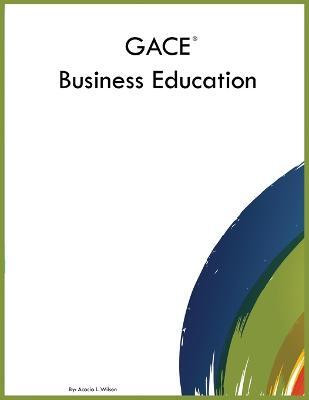 GACE Business Education(English, Paperback, Wilson Acacia I)