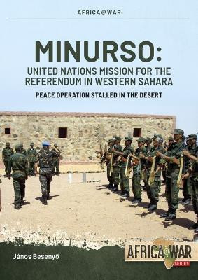 MINURSO - United Nations Mission for the Referendum in Western Sahara(English, Paperback, Besenyo Janos)