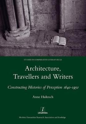 Architecture, Travellers and Writers(English, Hardcover, Hultzsch Anne)